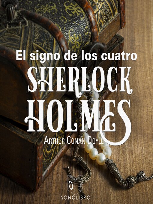 Title details for El signo de los cuatro by Arthur Conan Doyle - Available